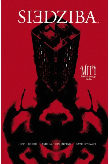 Mity Ko�cianego Sadu. Siedziba - Jeff Lemire, Andrea  Sorrentino