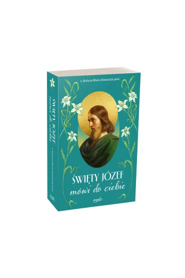 �wi�ty J�zef m�wi do ciebie - Bo�ena Maria Hanusiak