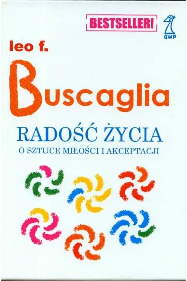 Rado�� �ycia - Leo F. Buscaglia