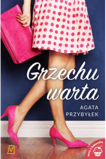 Grzechu warta. Nie zmieni� si� tylko blond. Tom 3 - Agata Przyby�ek