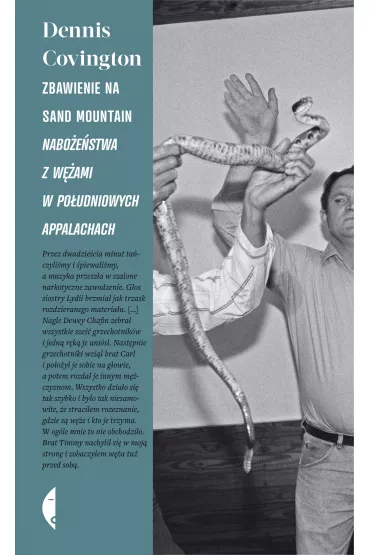 Zbawienie na Sand Mountain. Nabo�e�stwa z w�ami w po�udniowych Appalachach - Dennis Covington