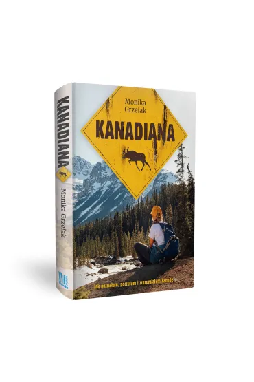 Kanadiana - Monika  Grzelak