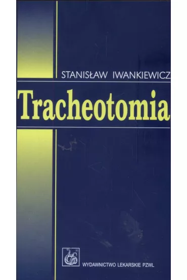 Tracheotomia - Stanis�aw Iwankiewicz