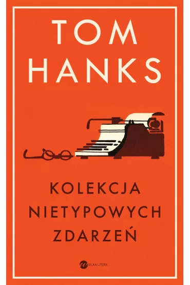 Kolekcja nietypowych zdarze� - Tom Hanks