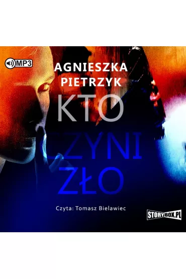 Audiobook Kto czyni z�o CD - Agnieszka Pietrzyk