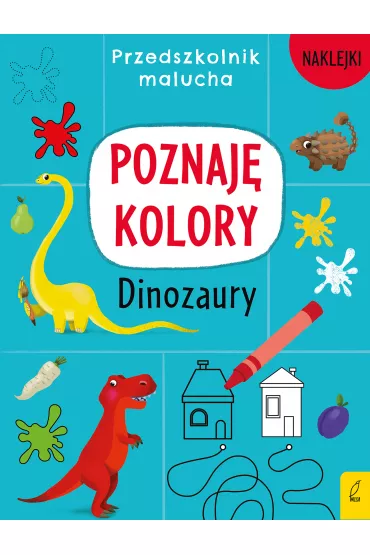 Poznaj� kolory. Dinozaury. Przedszkolnik malucha