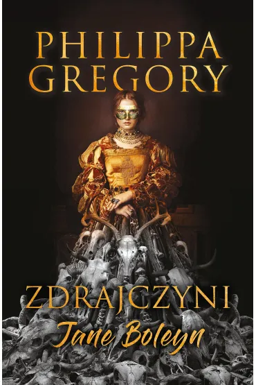 Zdrajczyni Jane Boleyn - Philippa Gregory