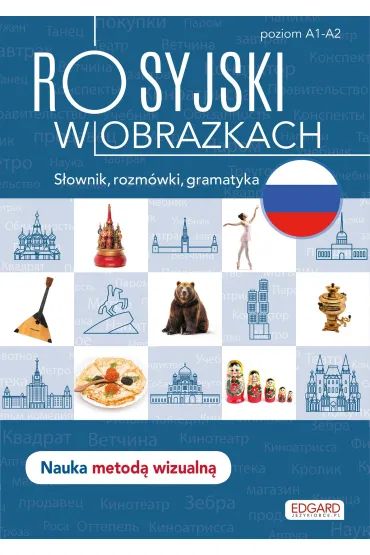 Rosyjski w obrazkach. S��wka, rozm�wki, gramatyka