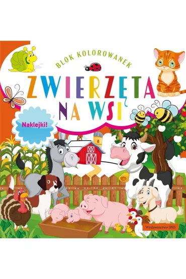 Zwierz�ta na wsi blok kolorowanek + naklejki