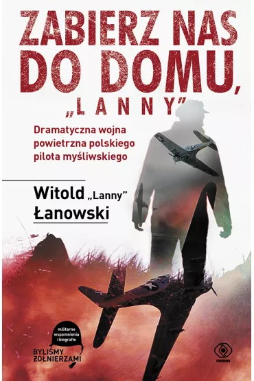 Zabierz nas do domu, "Lanny" - Witold �anowski
