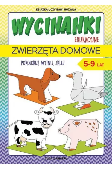 Wycinanki edukacyjne. Zwierz�ta domowe. 5-9 lat - Beata Guzowska