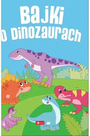 Bajki o dinozaurach - Iwona Czarkowska