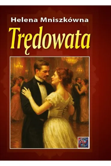 Tr�dowata - Helena Mniszk�wna
