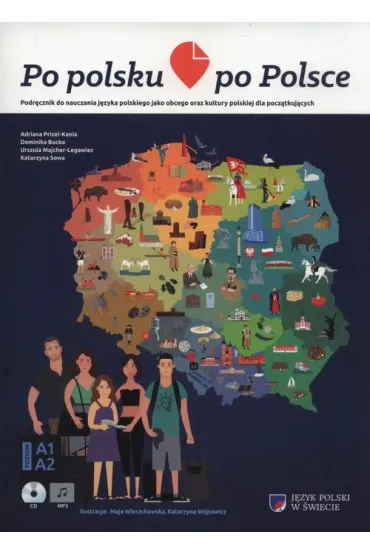 Po polsku po Polsce + CD - Adriana Prizel-Kania, Dominika Bucko, Katarzyna Sowa, Urszula Majcher-Legawiec