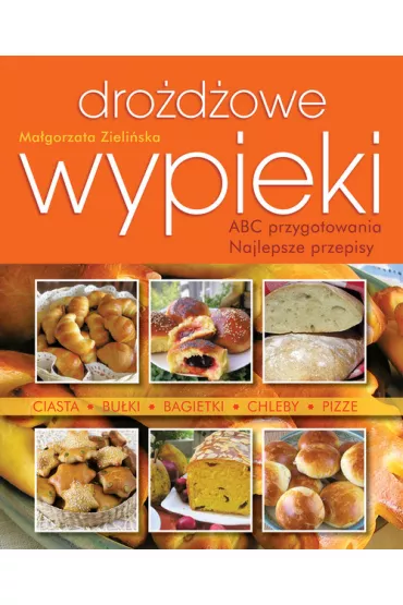 Dro�d�owe Wypieki - Ma�gorzata Zieli�ska