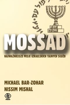 Mossad. Najwaniejsze misje izraelskich tajnych sub