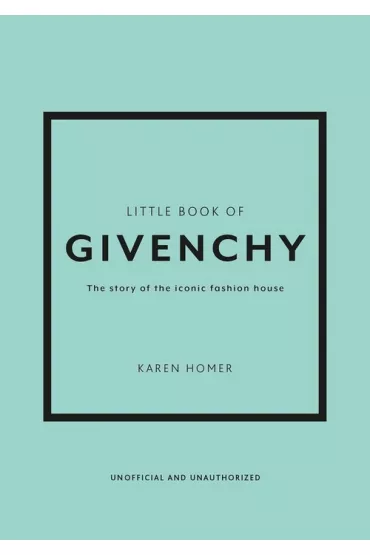 Little Book of Givenchy - Karen Homer
