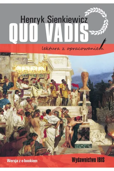 Quo vadis. Lektura z opracowaniem - Henryk Sienkiewicz