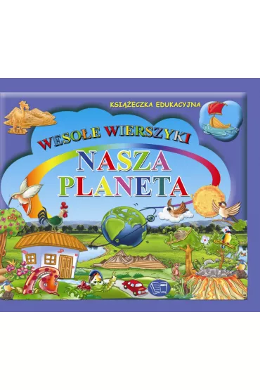 Nasza planeta. Wierszyki z naklejkami - Krystyna Pawliszak
