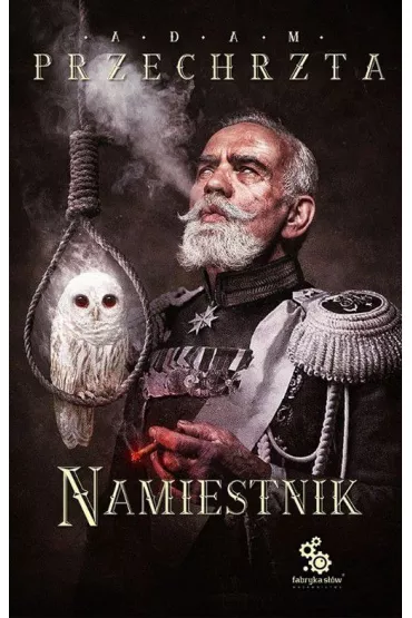 Namiestnik. Materia Prima. Tom 2 - Adam Przechrzta