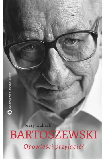 eBook Bartoszewski. Opowie�ci przyjaci� mobi epub - Jerzy Kubrak