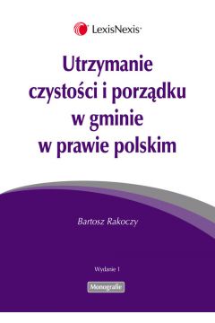 Utrzymanie czystoci i porzdku w gminie w prawie polskim