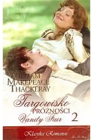 Targowisko pr�no�ci. Tom 2 - Wiliam Makepeace Thackeray