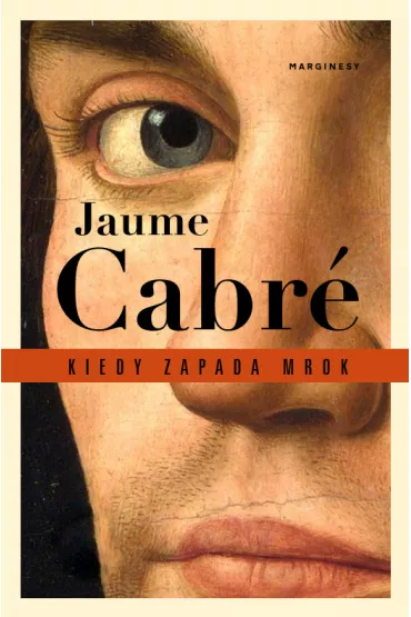 Kiedy zapada mrok - Jaume Cabre