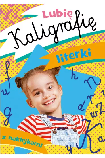 Lubi� kaligrafi�. Literki - Dorota Krassowska