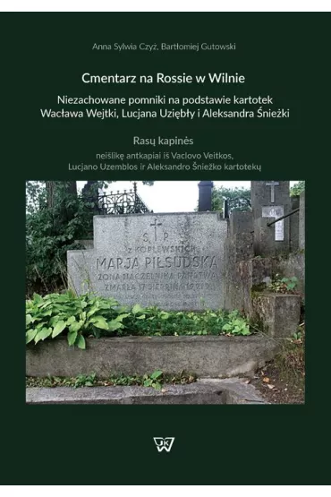 Cmentarz na Rossie w Wilnie - Bart�omiej Gutowski, Anna Czy�