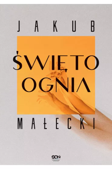 �wi�to ognia. Wielkie Litery - Jakub Ma�ecki