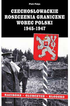 Czechosowackie roszczenia graniczne wobec Polski
