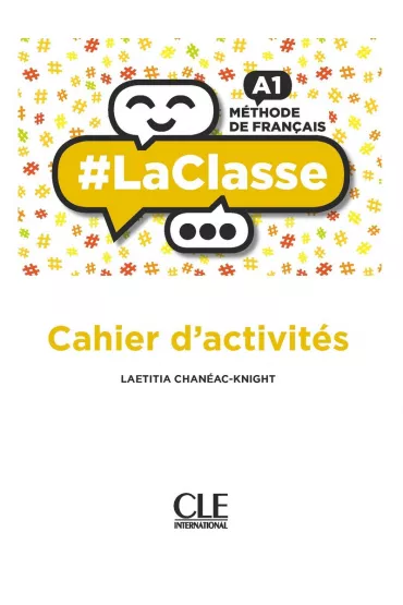 LaClasse A1. Cahier d'activit�s - Chaneac-Knight Laetitia