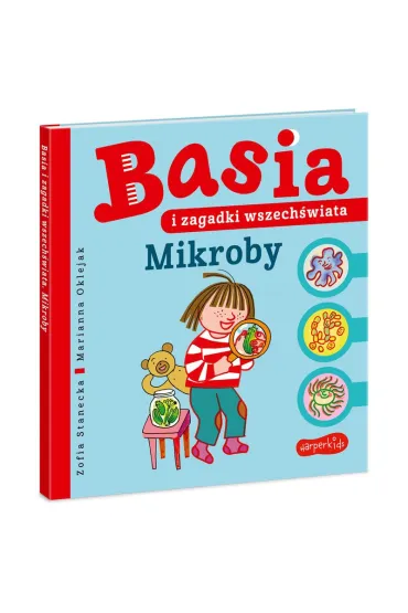 Mikroby. Basia i zagadki wszech�wiata - Zofia Stanecka