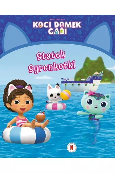 Koci Domek Gabi. Statek Syrenkotki