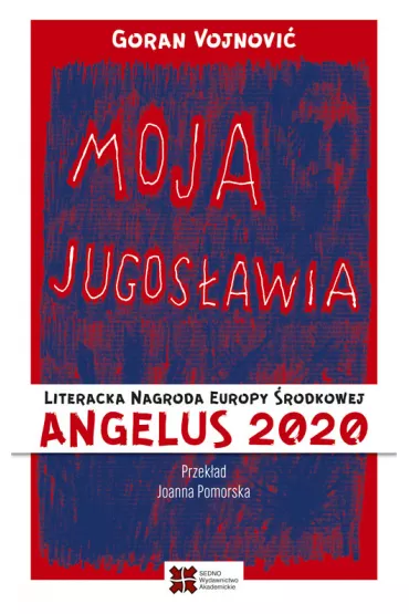 Moja Jugos�awia - Vojnovic Goran