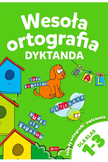 Weso�a ortografia dyktanda dla klas 1-3