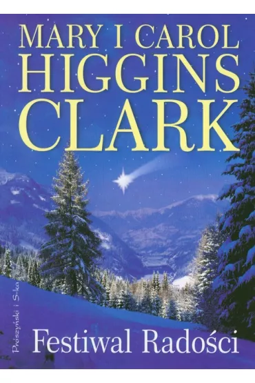 Festiwal rado�ci - Clark Carol Higgins, Clark Mary Higgins