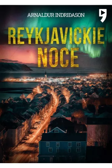 Reykjavickie noce. Komisarz Erlendur Sveinsson. Tom 2 - Arnaldur Indridason