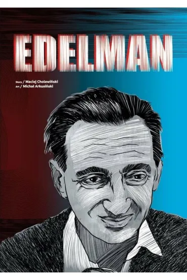 Edelman - Maciej  Cholewi�ski, Micha�  Arkusi�ski