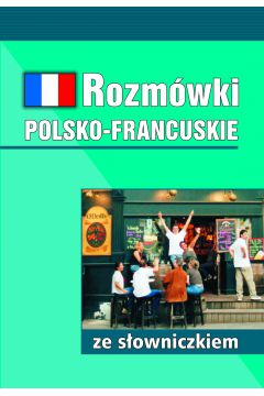 Rozmwki polsko-francuskie ze sowniczkiem