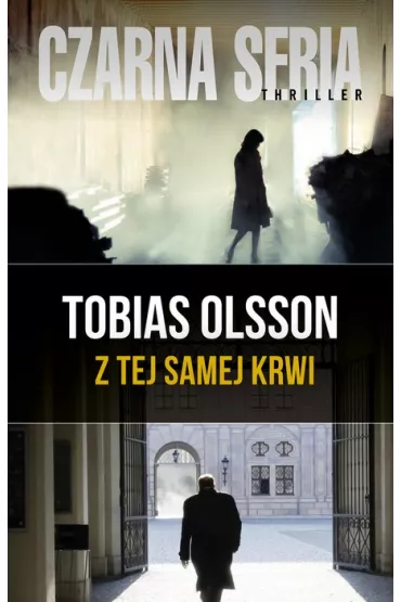 Z tej samej krwi - Tobias Olsson