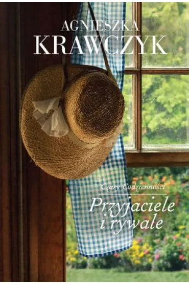 Przyjaciele i rywale. Czary codzienno�ci. Tom 2 - Agnieszka Krawczyk