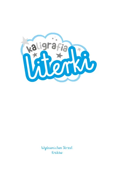 Ksi��ka edu. A4  Naklejki Kaligrafia. Literki SKRZAT 076943 - Agata Nowak, Wies�aw Drabik