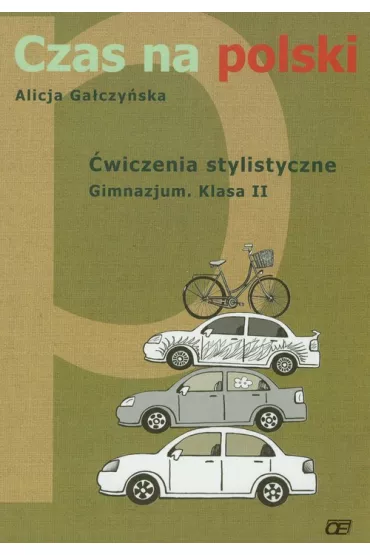Czas na polski 2 �wiczenia stylistyczne - Alicja Ga�czy�ska