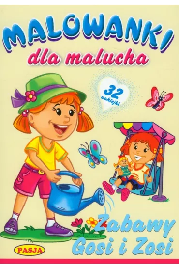 Malowanki dla malucha. Zabawy Gosi i Zosi