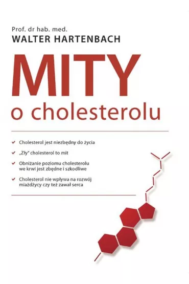 Mity o cholesterolu (dodruk 2021) - Walter Hartenbach