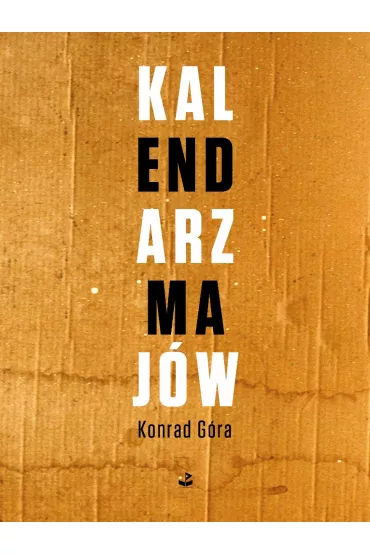 Kalendarz maj�w - Konrad G�ra