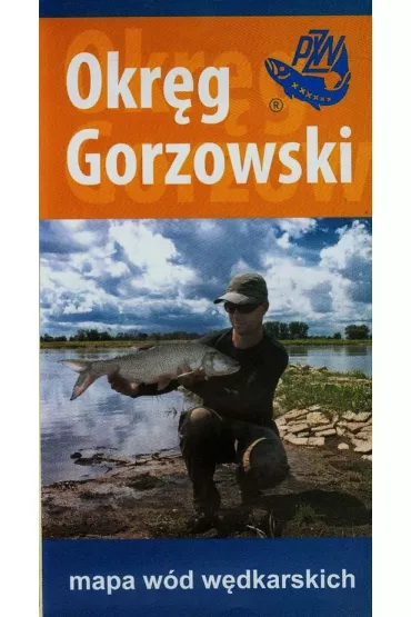 Mapa w�d w�dkarskich Okr�g Gorzowski 1:170 000