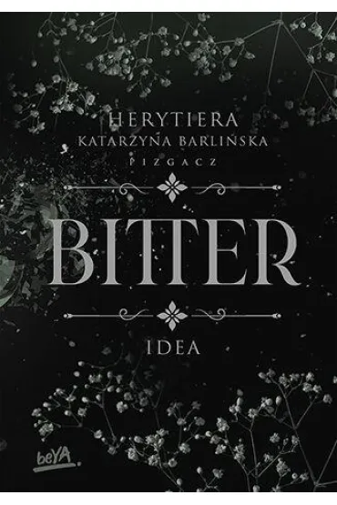 Pakiet Bitter: Idea, Rozkwit. Fazy 1-2 - P.S. Herytiera Pizgacz